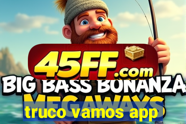 truco vamos app